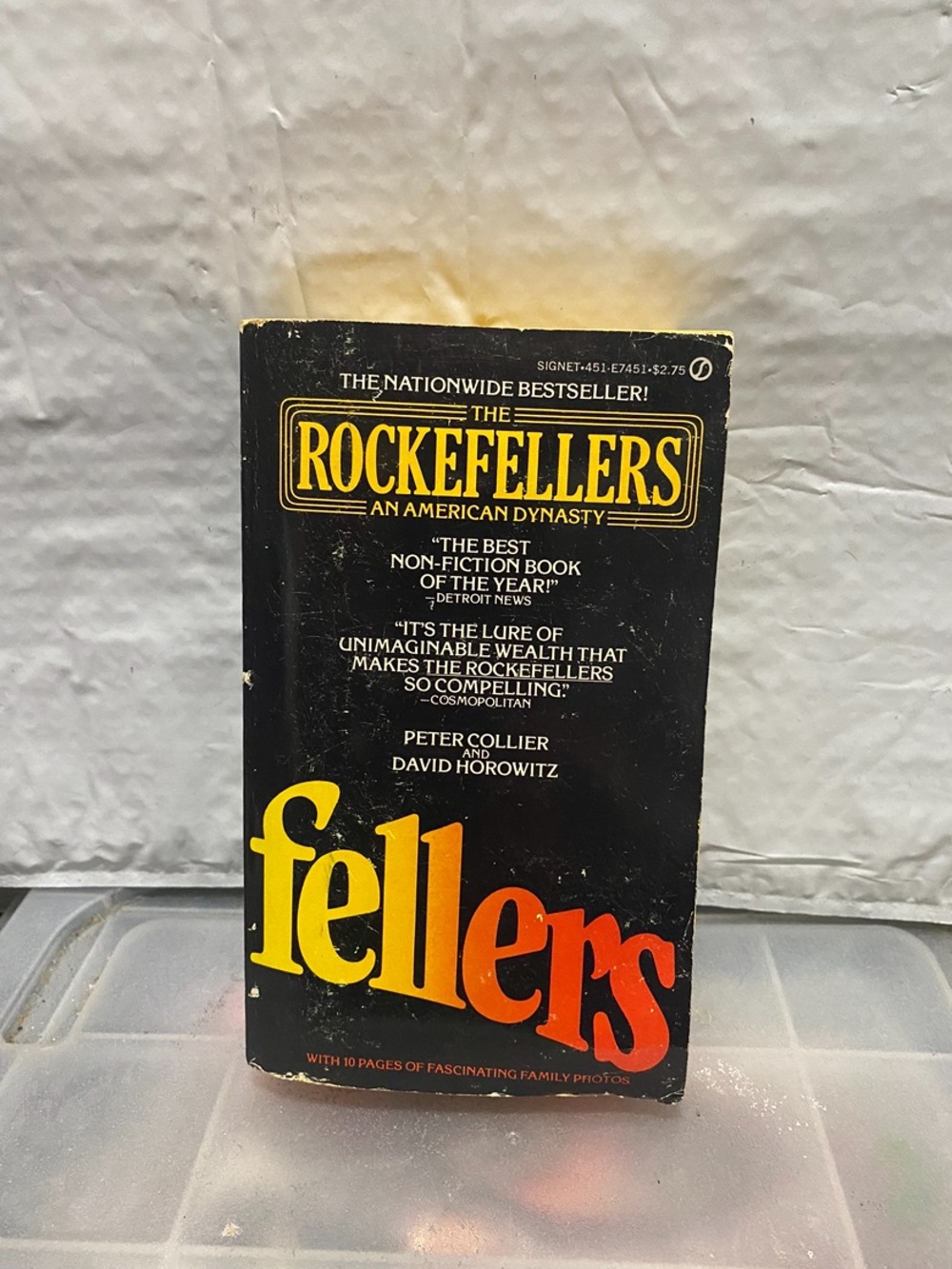 The Rockefellers: An American Dynasty by Peter Collier and David Horowitz